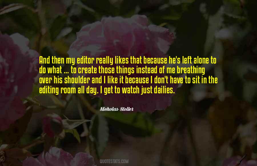 Just Me Alone Quotes #564234