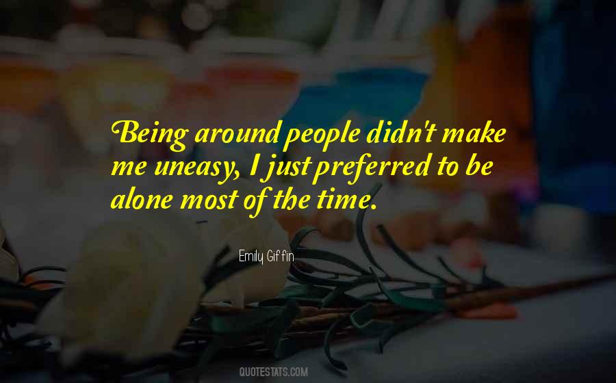 Just Me Alone Quotes #663584