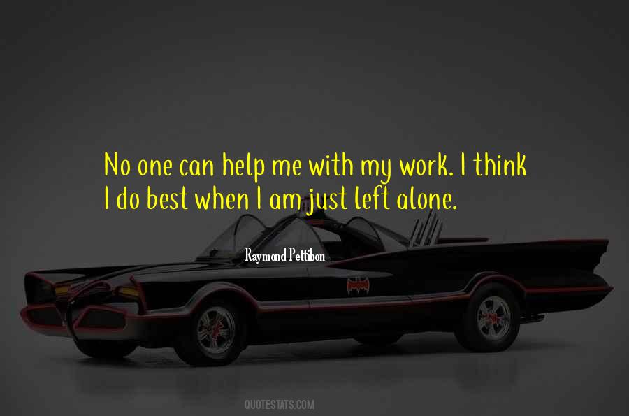 Just Me Alone Quotes #842656