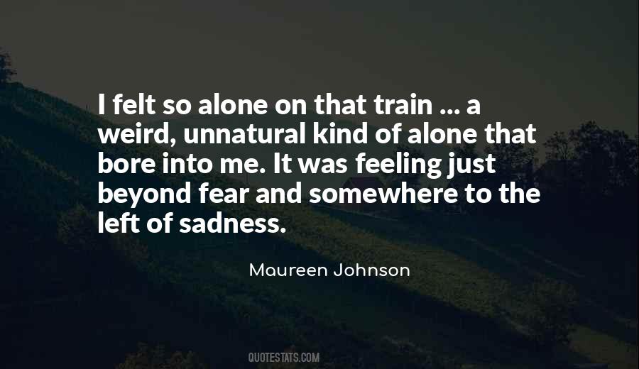 Just Me Alone Quotes #861077