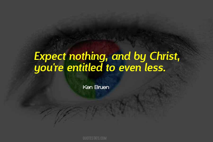 Expect Nothing Less Quotes #1324288