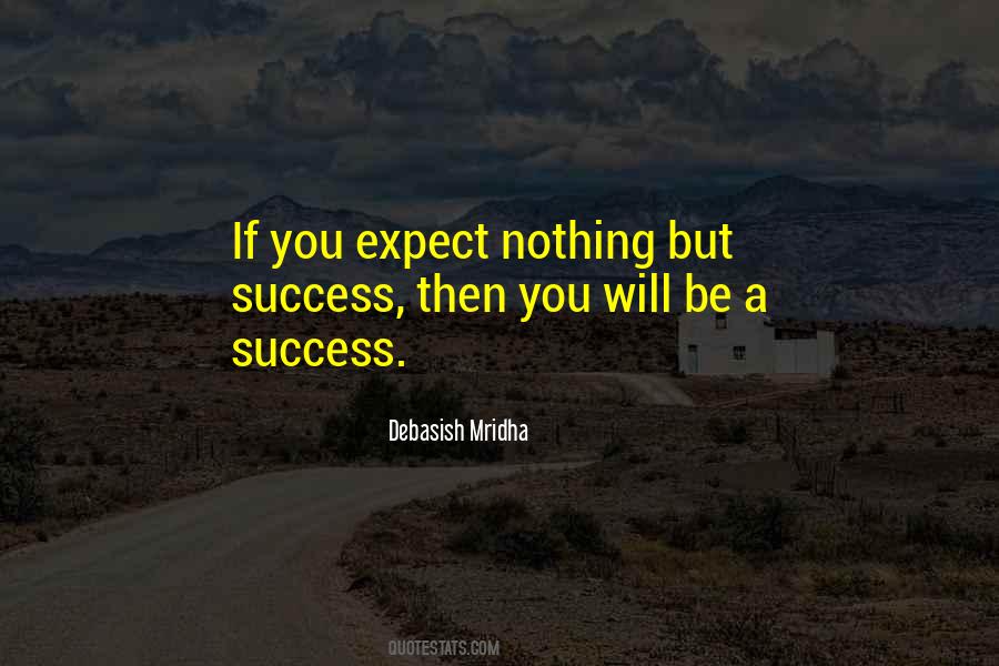 Expect Nothing Quotes #126861