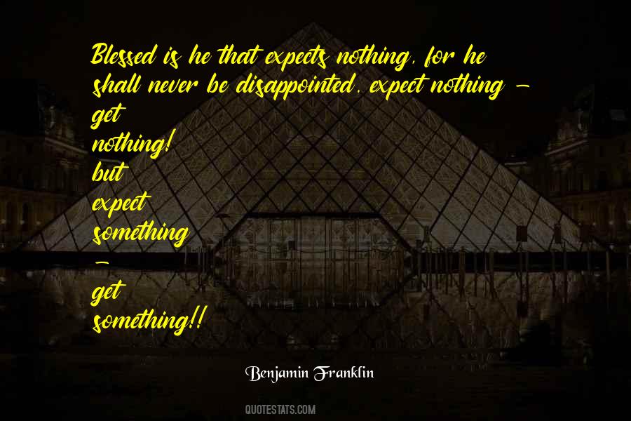 Expect Nothing Quotes #186197