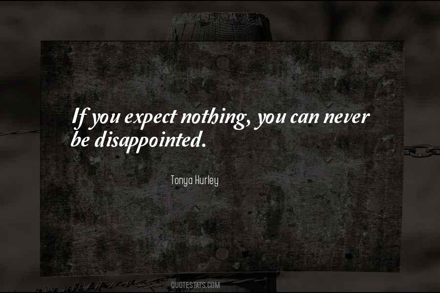 Expect Nothing Quotes #337436