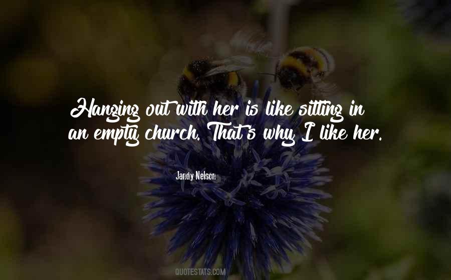 Why I Like Her Quotes #251773