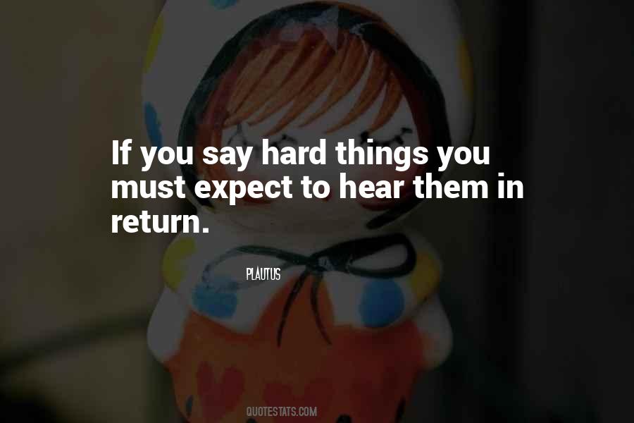 Expect Something In Return Quotes #196224