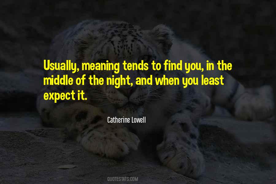 Expect The Least Quotes #720435