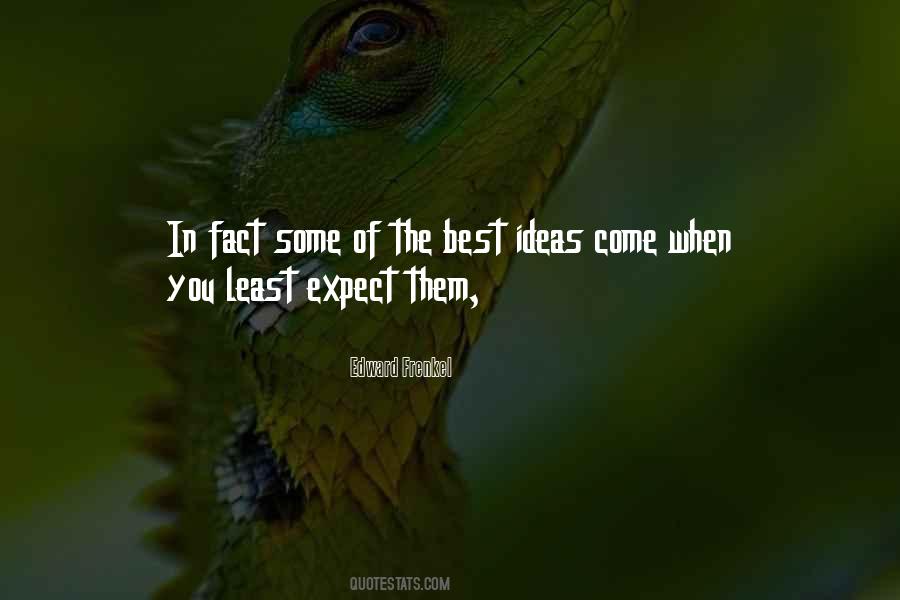 Expect The Least Quotes #785428