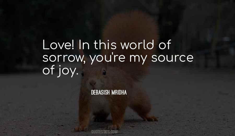 My Source Of Joy Quotes #837205