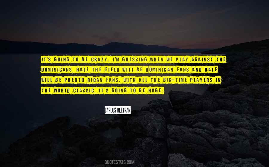 Players Will Play Quotes #133726