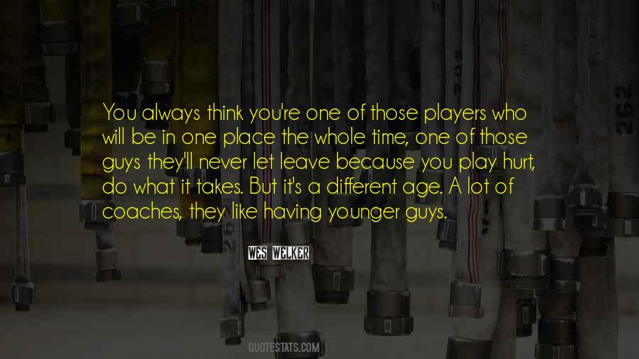 Players Will Play Quotes #341980