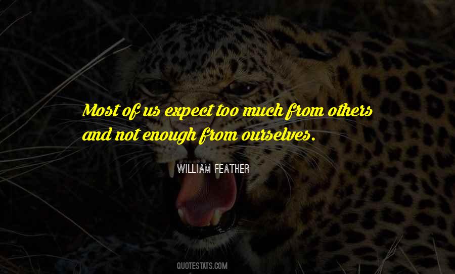 Expect Too Much From Others Quotes #1847573