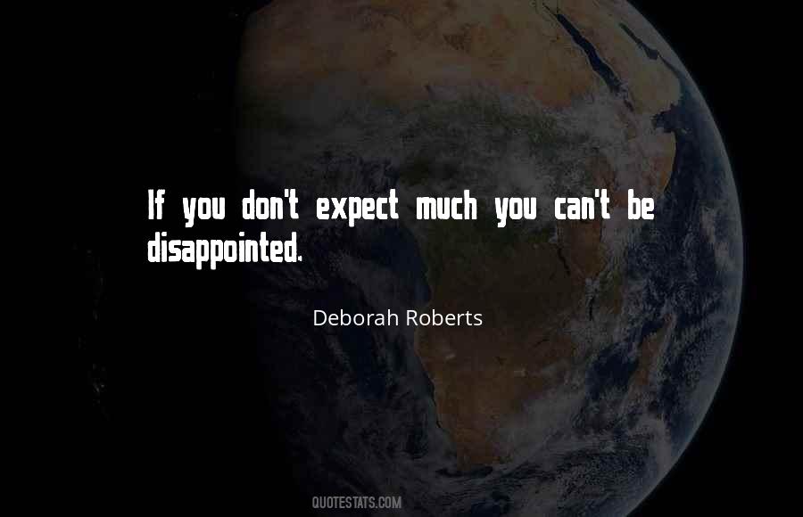Expect Too Much From Others Quotes #722
