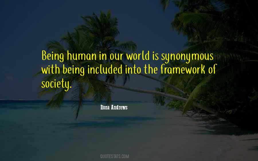 Quotes About Human Society #106439