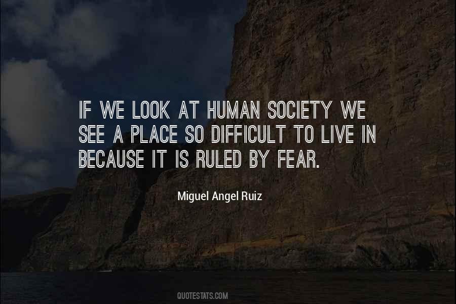 Quotes About Human Society #154526