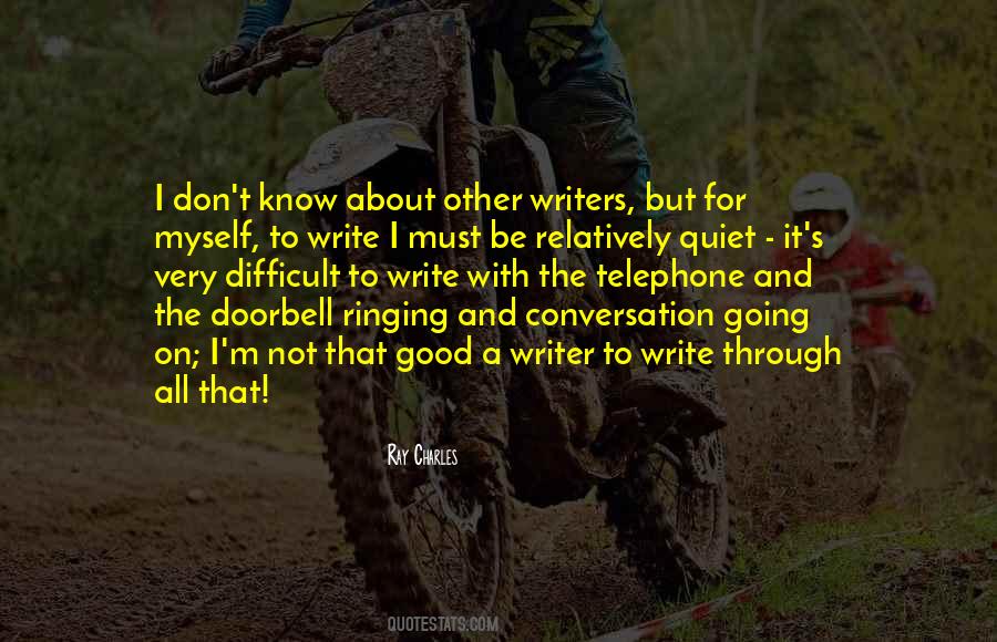 The Good Writers Quotes #1507386