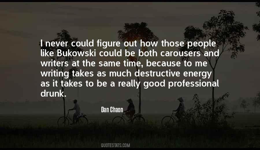 The Good Writers Quotes #1612735
