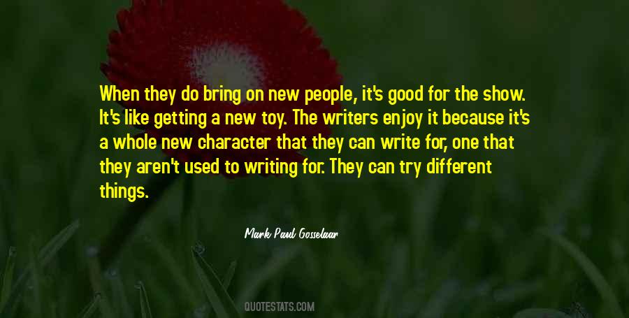 The Good Writers Quotes #1703338