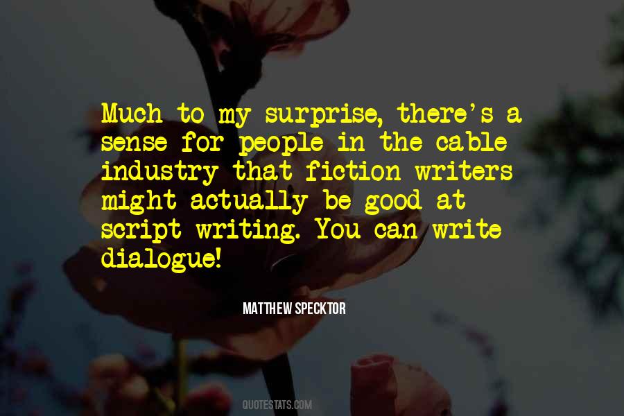 The Good Writers Quotes #1739486