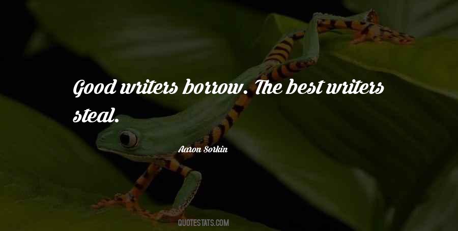 The Good Writers Quotes #1781053