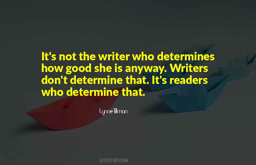 The Good Writers Quotes #587350