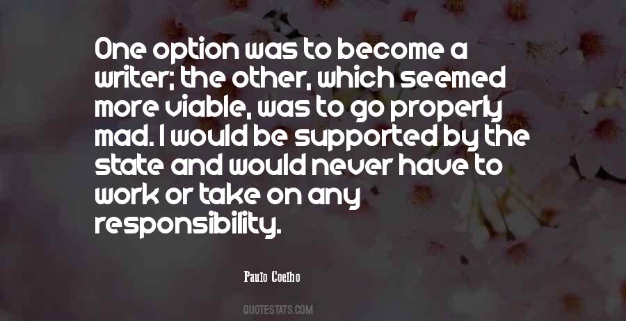 Never Take Responsibility Quotes #1551602