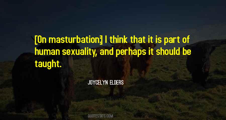 Quotes About Human Sexuality #1446984
