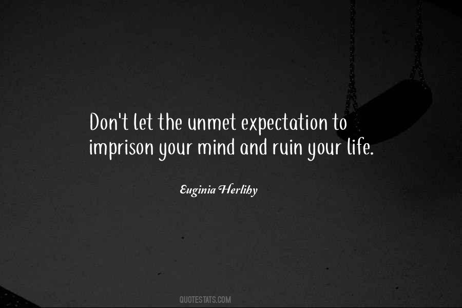 Expectation And Life Quotes #959517