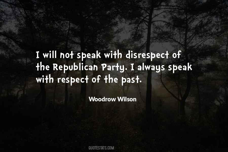Speak With Respect Quotes #664771