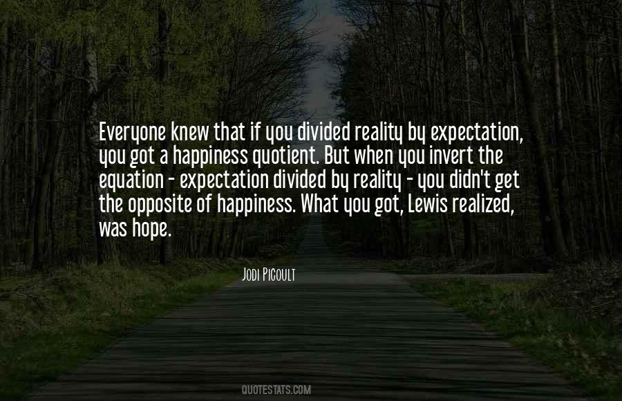 Expectation And Reality Quotes #432532