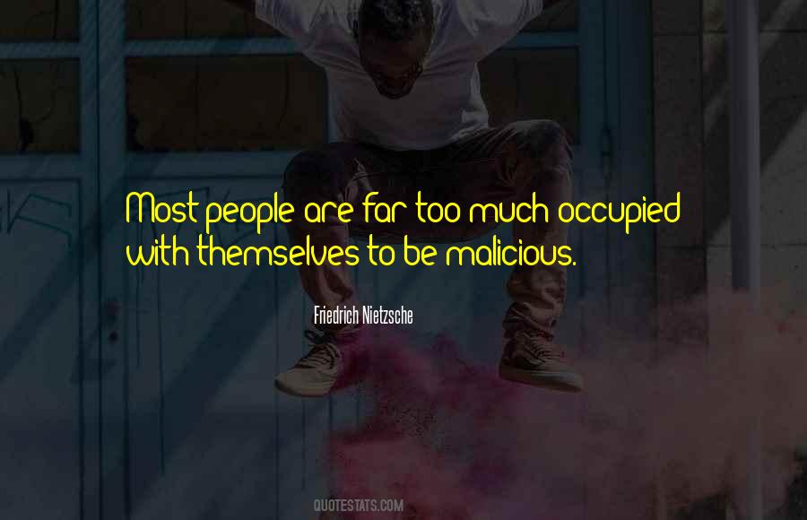 Quotes About Human Selfishness #1123395