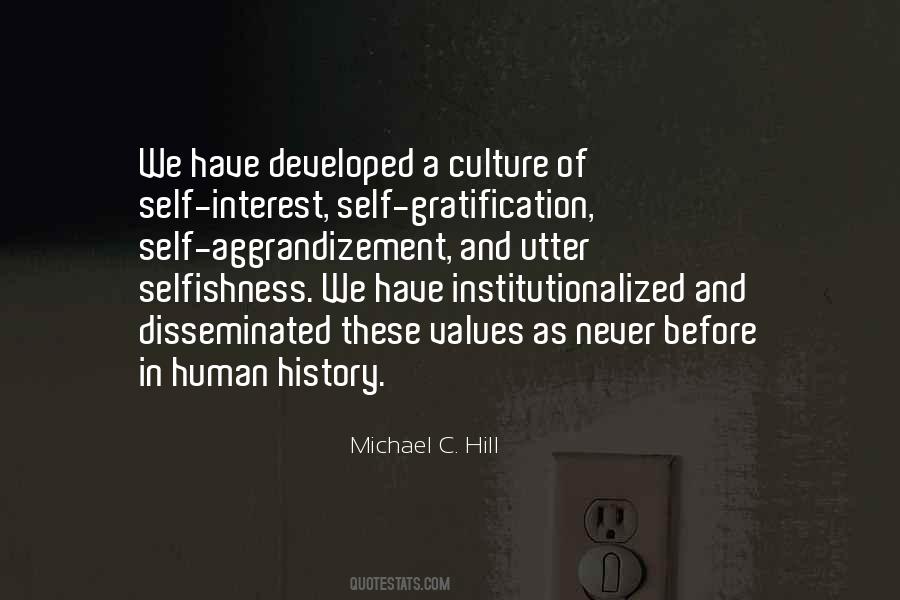 Quotes About Human Selfishness #142100