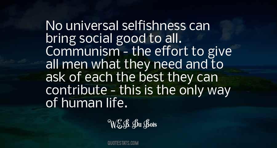 Quotes About Human Selfishness #1769180