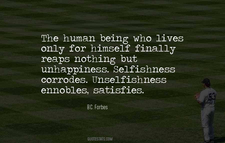 Quotes About Human Selfishness #1803984
