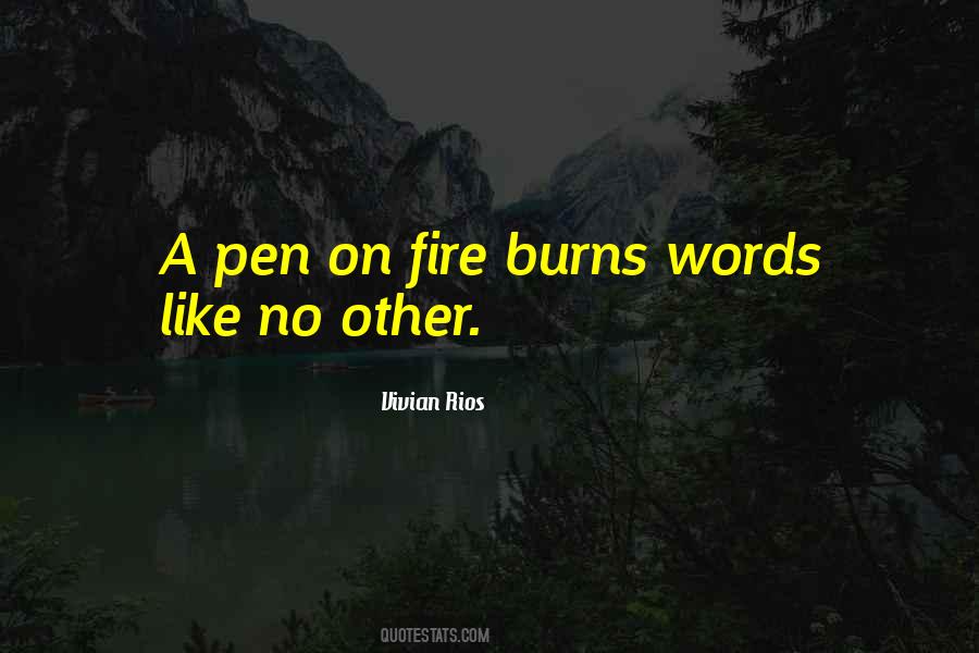 Fire That Burns Within Quotes #258115