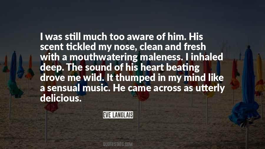 The Sound Of Your Heart Quotes #1526797