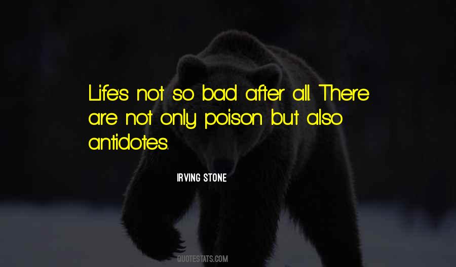 Poison In Your Life Quotes #1047580