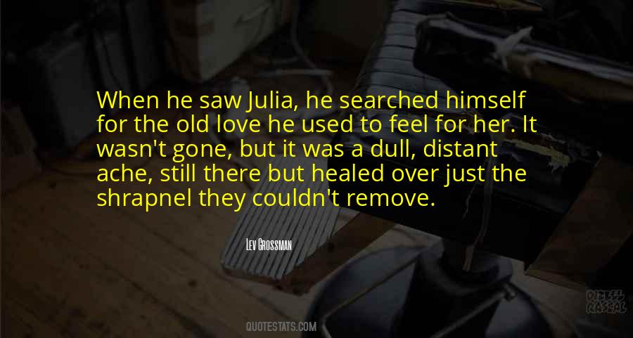 There Was Still Love Quotes #1090465