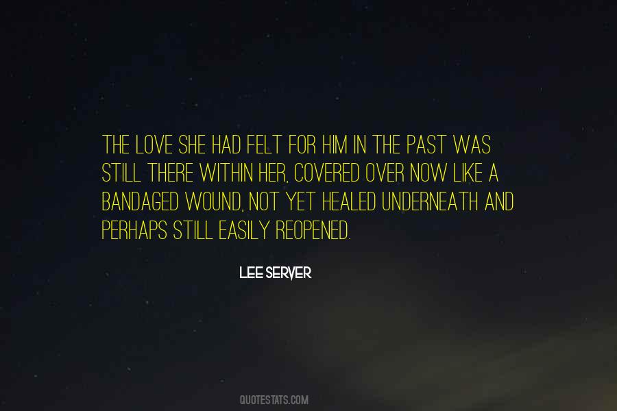 There Was Still Love Quotes #646607