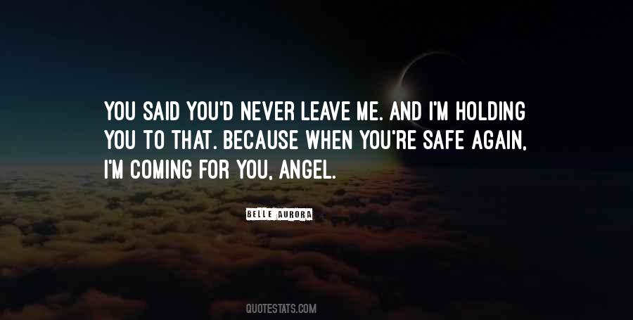 Never Leave You Again Quotes #1121289