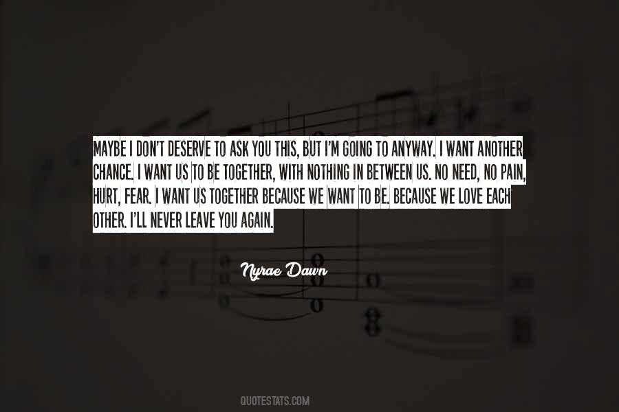 Never Leave You Again Quotes #1722427