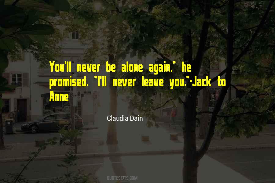 Never Leave You Again Quotes #424294