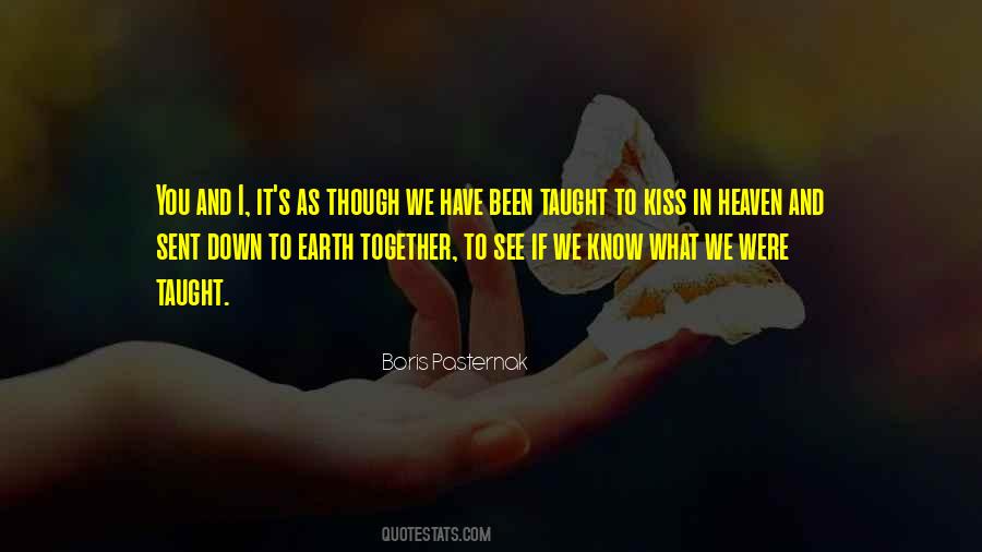 We Have Been Together Quotes #1141395