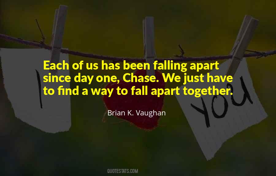 We Have Been Together Quotes #642487