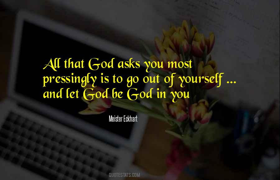 Be Yourself God Quotes #705644