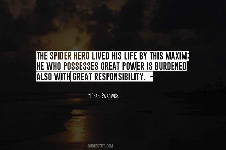 With Great Power Comes Great Responsibility Quotes #497272