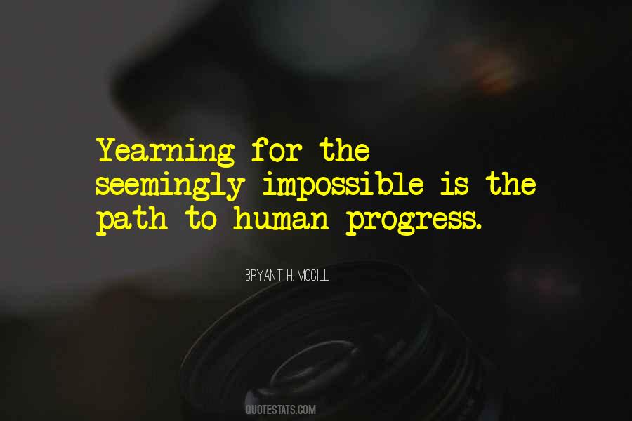 Quotes About Human Progress #1492247