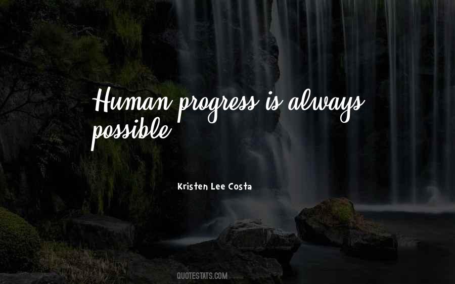 Quotes About Human Progress #298474