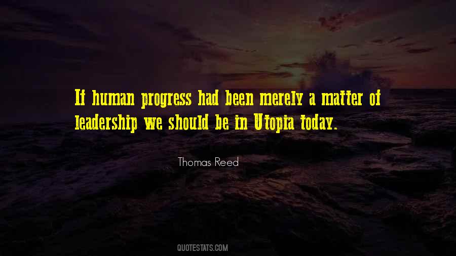 Quotes About Human Progress #692733