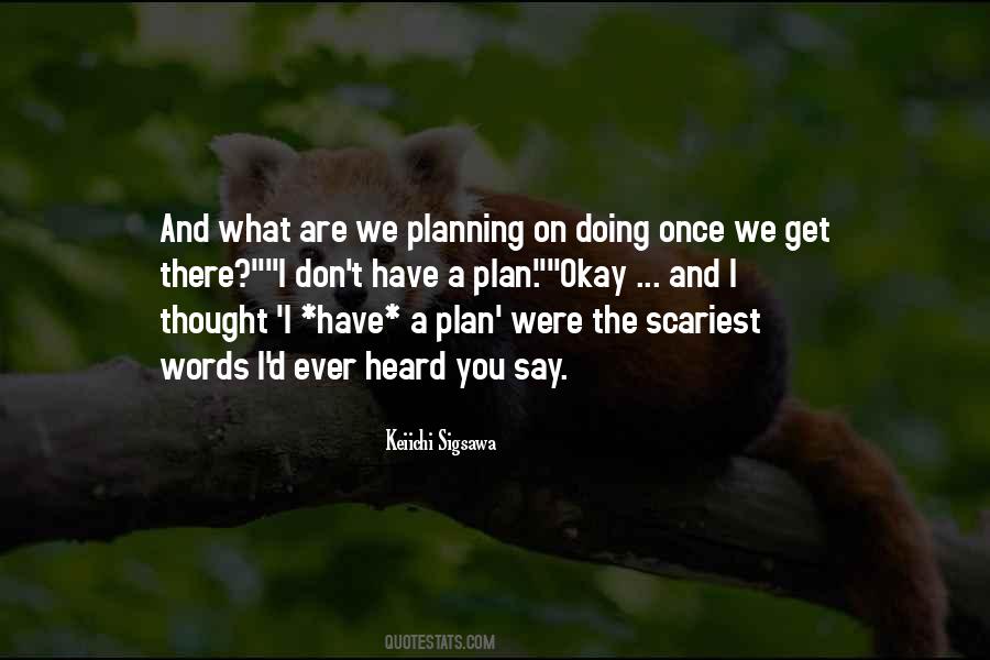 Quotes About The Scariest #1120246
